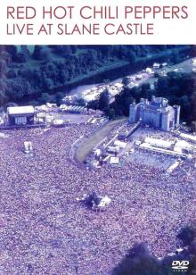 red hot chili peppers: live at slane castle